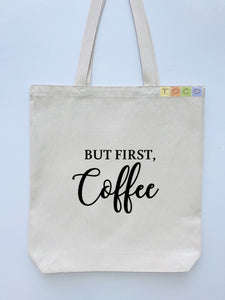 But First Coffee Canvas Tote Bags, Black Coffee