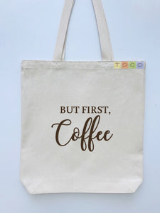 But First Coffee Canvas Tote Bags, Brown Coffee