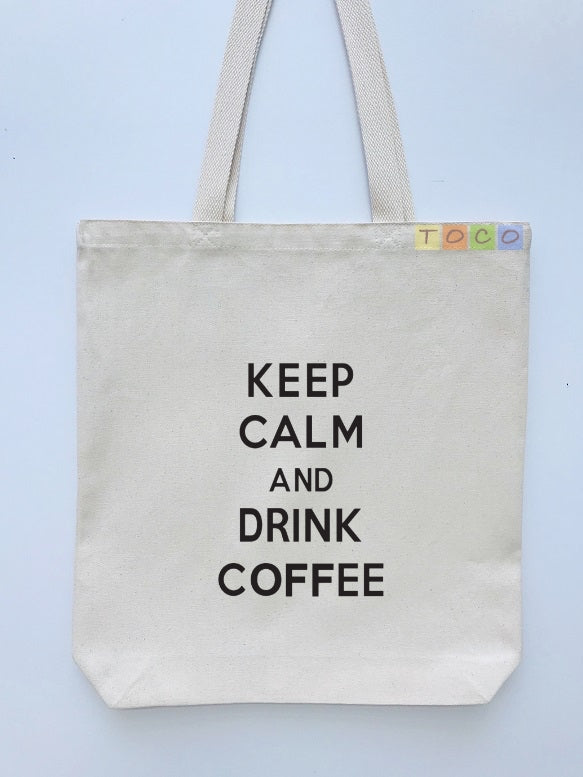 Keep Calm and Drink Coffee Canvas Tote Bags